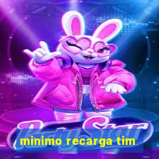 minimo recarga tim